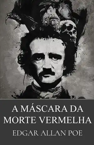 A Máscara da Morte Vermelha - Edgar Allan Poe