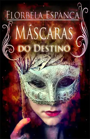 As Máscaras do Destino - Florbela Espanca