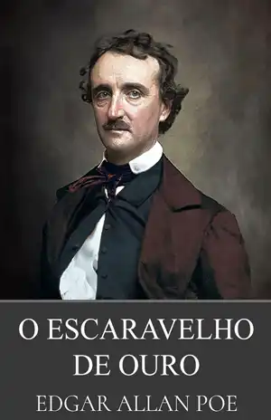 O Escaravelho de Ouro - Edgar Allan Poe