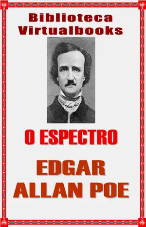 O Espectro - Edgar Allan Poe