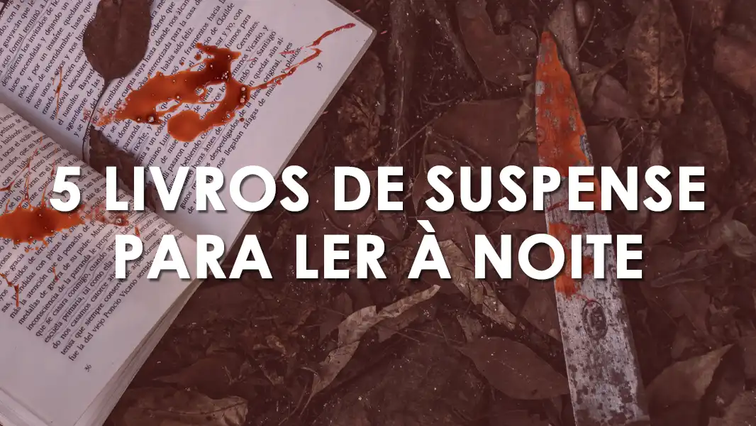 5 livros de suspense para ler à noite