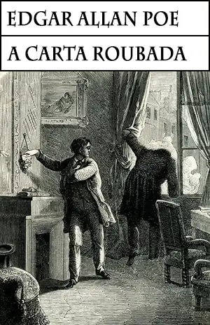 A Carta Roubada - Edgar Allan Poe