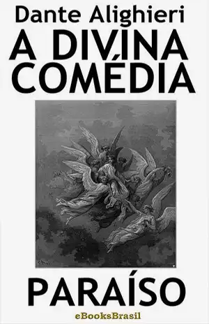 A Divina Comédia – Paraíso – Dante Alighieri