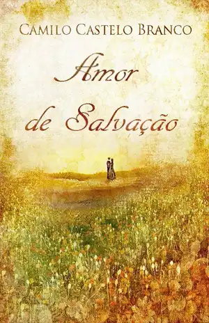 Amor de Salvação – Camilo Castelo Branco