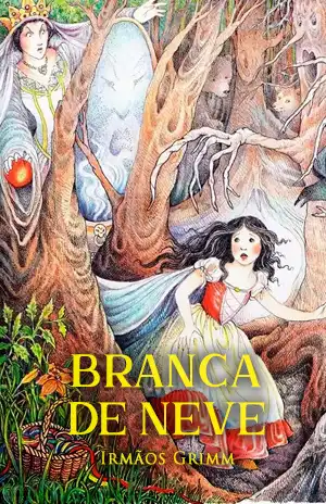 Branca de Neve - Irmãos Grimm