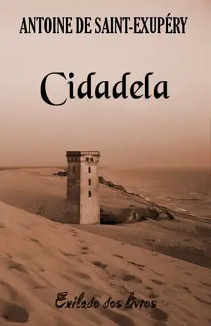 Cidadela – Antoine de Saint-Exupéry