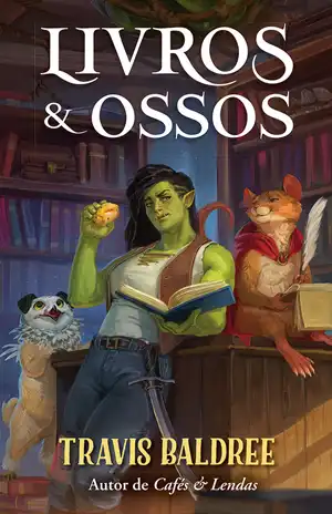 Livros & Ossos – Travis Baldree