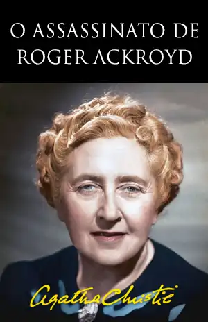 O Assassinato de Roger Ackroyd – Agatha Christie