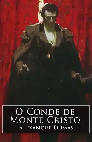 O Conde de Monte Cristo – Alexandre Dumas