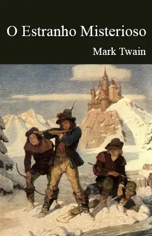 O Estranho Misterioso – Mark Twain