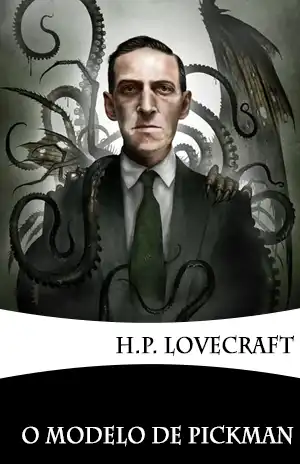 O Modelo de Pickman - H P Lovecraft