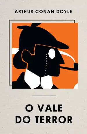 O Vale do Terror – Arthur Conan Doyle