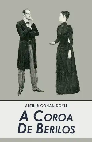 A Coroa De Berilos – Arthur Conan Doyle