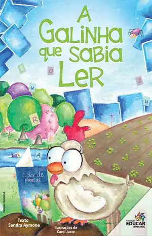 A Galinha que Sabia Ler – Sandra Aymone, Fundação Educar