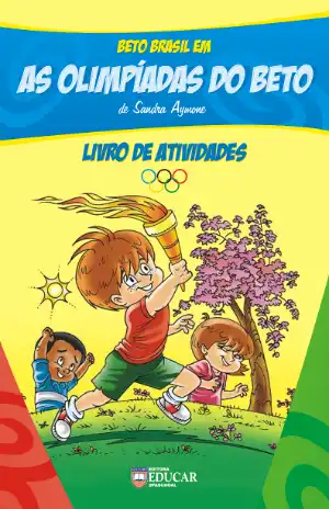 A Olimpíadas do Beto – Livro de Atividades – Sandra Aymone, Fundação Educar