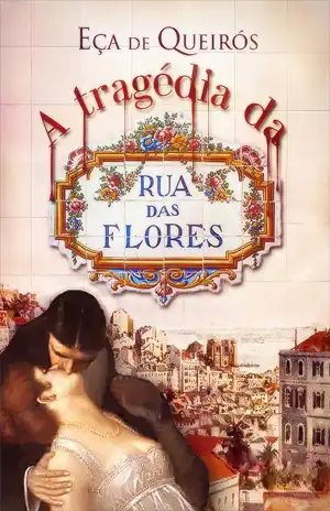 A Tragédia da Rua das Flores – Eça de Queirós