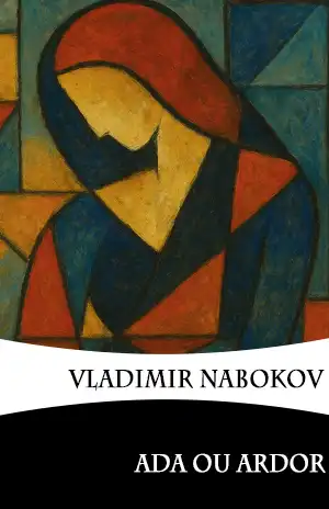 Ada ou Ardor – Vladimir Nabokov