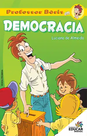 Democracia – Luciana de Almeida, Fundação Educar