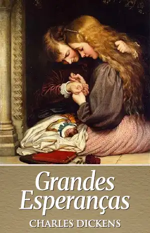 Grandes Esperanças - Charles Dickens