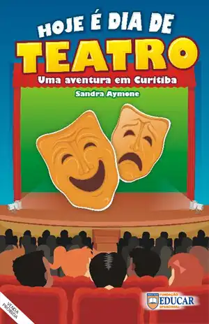 Hoje é Dia de Teatro – Sandra Aymone, Fundação Educar