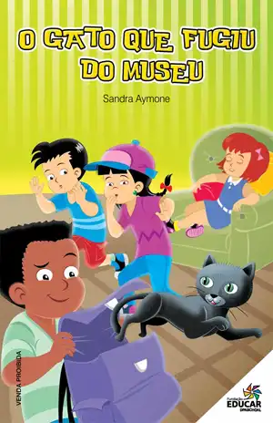 O Gato que Fugiu do Museu – Sandra Aymone, Fundação Educar
