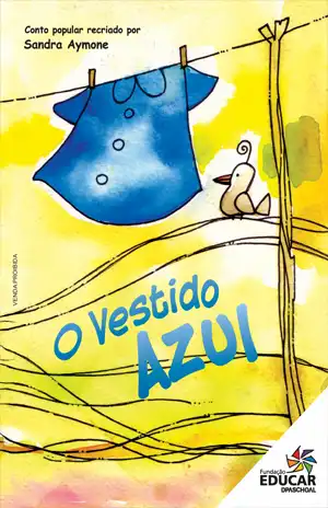 O Vestido Azul – Sandra Aymone, Fundação Educar