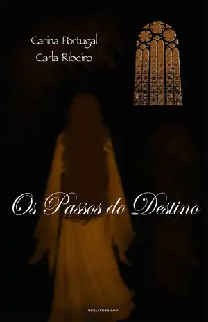 Os Passos do Destino – Carina Portugal, Carla Ribeiro