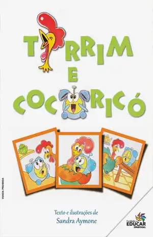 Tirrim e Cocoricó – Sandra Aymone, Fundação Educar