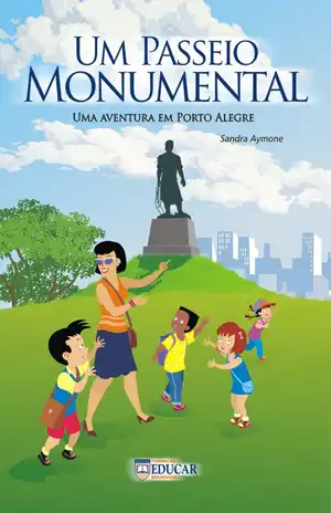Um Passeio Monumental – Sandra Aymone, Fundação Educar