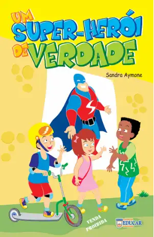 Um Super-herói de Verdade – Sandra Aymone