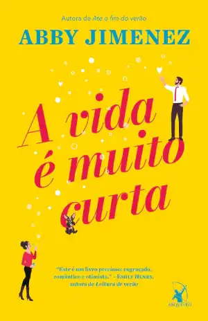A Vida é Muito Curta – Abby Jimenez