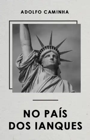 No País dos Ianques – Adolfo Caminha