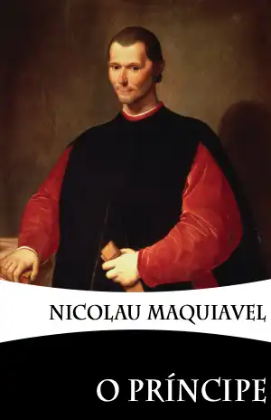O Príncipe – Nicolau Maquiavel