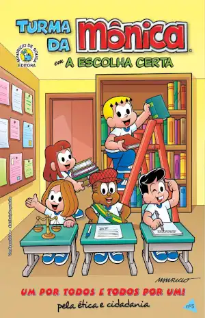 Turma da Mônica: A Escolha Certa – Mauricio de Sousa