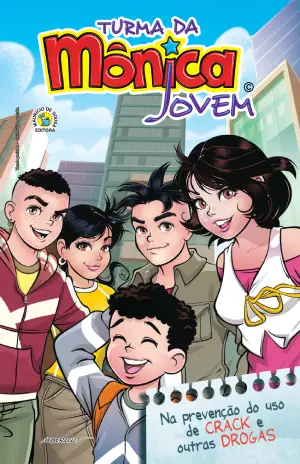 Turma da Mônica Jovem: Prevenção do Uso de Drogas – Mauricio de Sousa