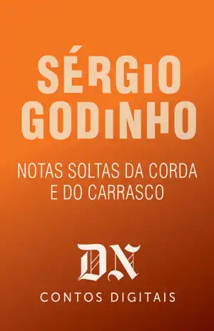 Notas Soltas da Corda e do Carrasco – Sérgio Godinho